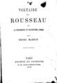 Henri  Martin, Voltaire et Rousseau et la philosophie du dix-huitieme siecle, Paris, 1878, ΦΣΑ 3362