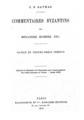 Sur les Commentaires byzantins sur Menandre, Homere, etc. :Notice et textes grecs inedits /C. N. Sathas.Paris :Maisonneuve et cie, Libraires-Editeurs,1876.