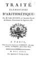 Charles Bossut, Traite Elementaire d'Arithmetique, Paris, 1772, ΦΣΑ 3096