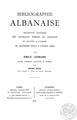 "Émile Legrand, Bibliographie Albanaise, Aθήνα και Παρίσι 1912, viii+228 σελ. *[Και φωτομηχανική ανατύπωση, Αθήνα χ.χ. (περ. 1970).]  ΑΡΒ 2348"