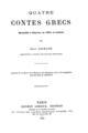 Quatre contes grecs / recueillis a Smyrne, en 1875, et traduits par Emile Legrand ___. Paris: Ernest Leroux, Editeur, 1884.