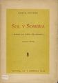 Ουράνης, Κώστας, 1890-1953
Sol y Sombra :μορφές και τοπεία της Ισπανίας 2η έκδ. Αθήναι :Aετός, 1942.