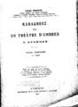 Roussel, Louis. Karagheuz ou, Un theatre d' ombres a Athenes. T.1 Athenes Imprimerie de la Cour Royale A. Raftanis, 1921.