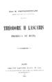 Ιωάννης Β. Παππαδόπουλος, Theodore II Lascaris : Εmpereur de Nicee, Paris : Librairie Alphonse Picard et fils, 1908. ΑΡΒ 711
