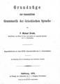 Michael Zirwik, Grundzuge einer wissenschaftlichen Grammatik der Griechischen Sprache, Saltzburg, 1878, ΦΣΑ 89  