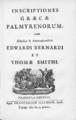Inscriptiones Graecae Palmyrenorum : cum scholiis & annotationibus / Edwardi Bernardi et Thomae Smithi. Trajecti ad Rhenum: Apud F. Halman, 1698.