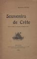 Petre, Augustin, Souvenirs de Crete /Augustin Petre.Bourges :M. H. Sire, 1913.