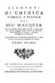 Pierre Joseph Macquer,Elementi di chimica teorica, e pratica ,Τ.1, In Venezia, 1781, ΦΣΑ 3061