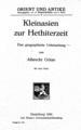 Albrecht Gotze, Kleinasien zur Hethiterzeit, Heidelberg, 1924, ΦΣΑ 32  