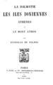 Stanislas de Nolhac, La Dalmatie, les iles Ioniennes, Athenes et le mont Athos, Paris, 1882, DSM 41643