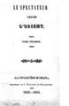 Le spectateur de l'Orient.Athenes :Imprimerie de C. Nicolaides de Philadelphie,Τόμος A΄- Livr. 1, 1853-1854