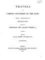 Walpole, Robert,1781-1856Travels in various countries of the East :being a continuation of Memoirs relating to European and Asiatic Turkey, &c. ..1820.DSM 42179