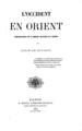 Juvigny, Louis de.L' Occident en Orient :Considerations sur la mission politique de l' Europe /par Louis de Juvigny.Paris :E. Dentu,1860.ΑΡΒ 2185