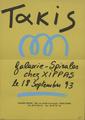 Takis Galaxie-Spirales : [Αφίσα έκθεσης] chez Xippas le 18 Septembre 93 [γραφικό υλικό]