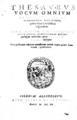 Guillaume Morel, Thesaurus vocum omnium latinarum ordine alphabetico digestarum, quibus Graecae & Gallicae respondent, Σελίδα Τίτλου και Πρόλογος, Coloniae Allobrogum, 1615, ΦΣΑ 2978