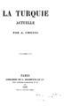 Ubicini, A.(Abdolonyme),1818-1884La Turquie actuelle /par A. Ubicini.Paris :L. Hachette,1855.ΑΡΒ 1509
