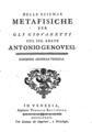 Antonio Genovesi, Delle scienze metafisiche per gli giovanetti, In Venezia, 1782, ΦΣΑ 3112