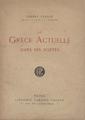 La Grece actuelle dans ses poetes /Hubert Pernot [comp.]Paris : Librairie Garnier Freres,1921.